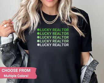 Realtor St Patrick's Day Shirt, Lucky Realtor Tshirt Real Estate Agent Shirt, St Patricks T-shirt, St Patty Tee, Saint Patty's Day Outfit