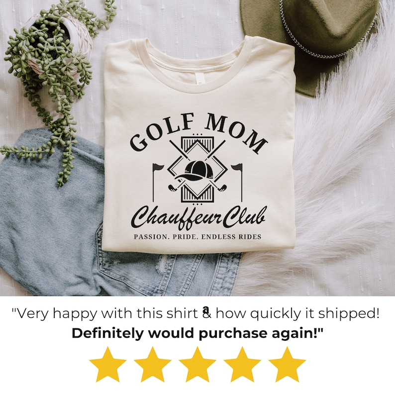 Flat-lay of white “Golf Mom Chauffeur Club” shirt with star review overlay. Cozy cotton golf mom t-shirt, customer favorite for gifts and everyday wear.