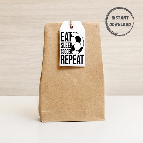 Soccer Goody Bag Tag Printable Tags Eat Sleep Repeat Gift Etsy