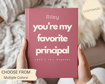 Funny Principal Gift, Personalized Principal Journal, Custom Favorite Principal Gift, Funny School Leader Notebook, Principal Appreciation