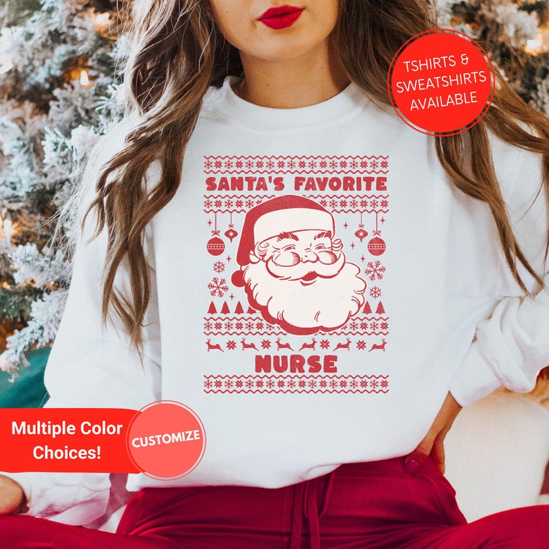 Christmas Nurse Shirt, Santas Favorite Nurse Sweatshirt, Christmas