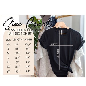May include: Size chart for a unisex t-shirt made by Bella + Canvas. The chart shows the size, length in inches, and width in inches for sizes XS to 3X.