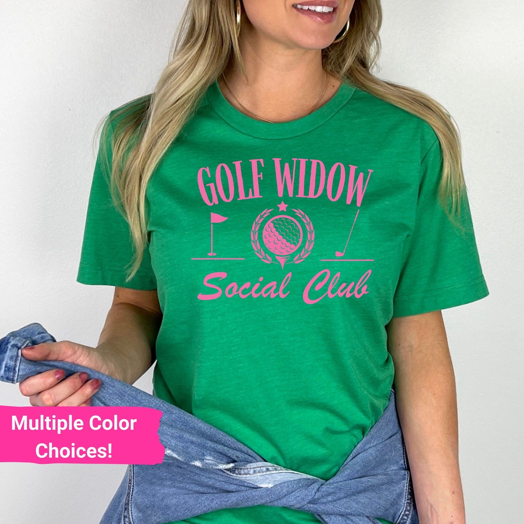 Golf Widow Tshirt Golf Wife Gift Golf Wives Shirt Golf Crewneck Funny Gift for Mom Golf