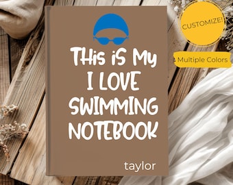 Swimming Notebook, This Is My I Love Swimming Journal, Personalized Swimmer Gift, Custom Swim Coach Gift, Sports Training Notebook