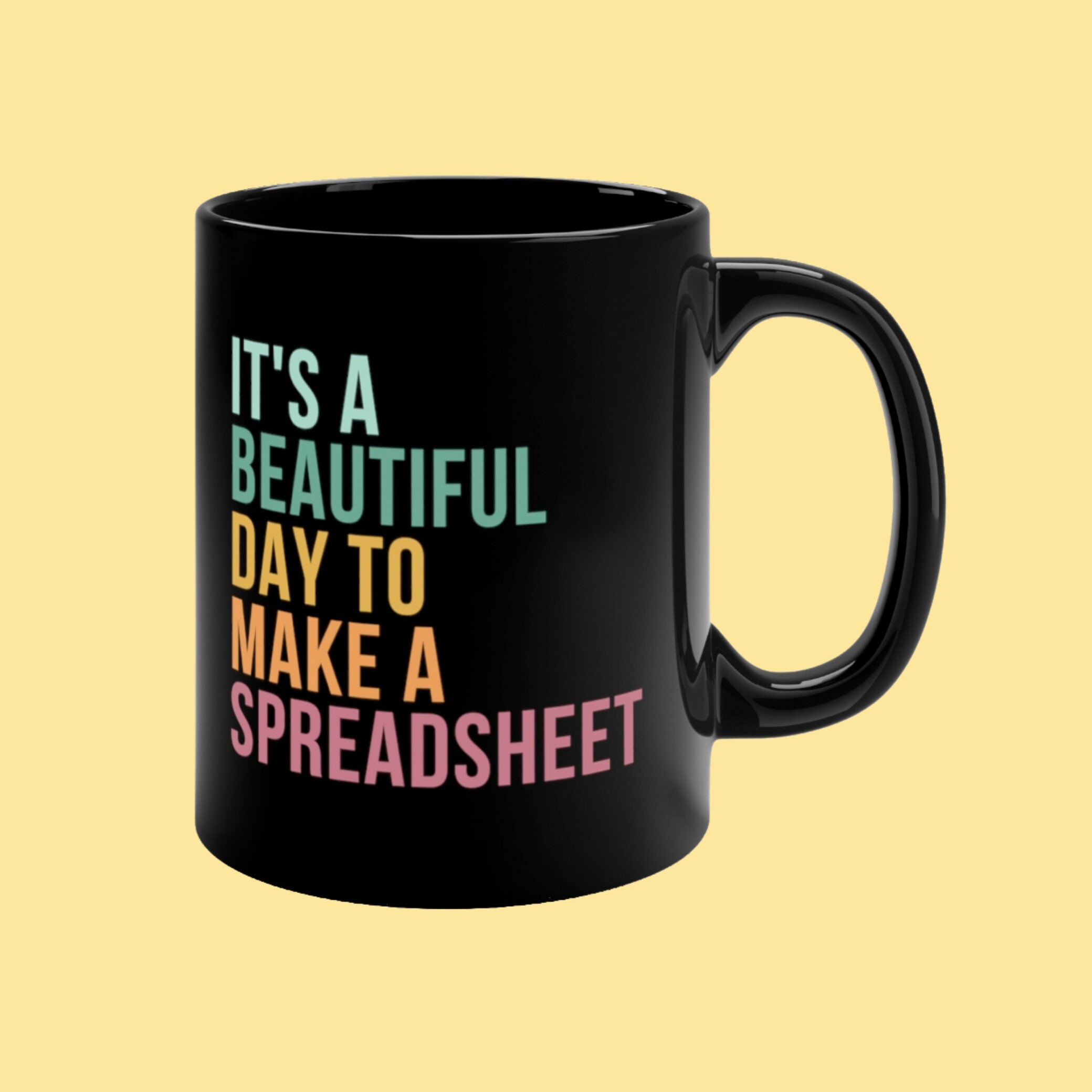 It's A Beautiful Day to Make A Spreadsheet Spreadsheet - Etsy It's A Beautiful Day to Make A Spreadsheet Spreadsheet - Etsy