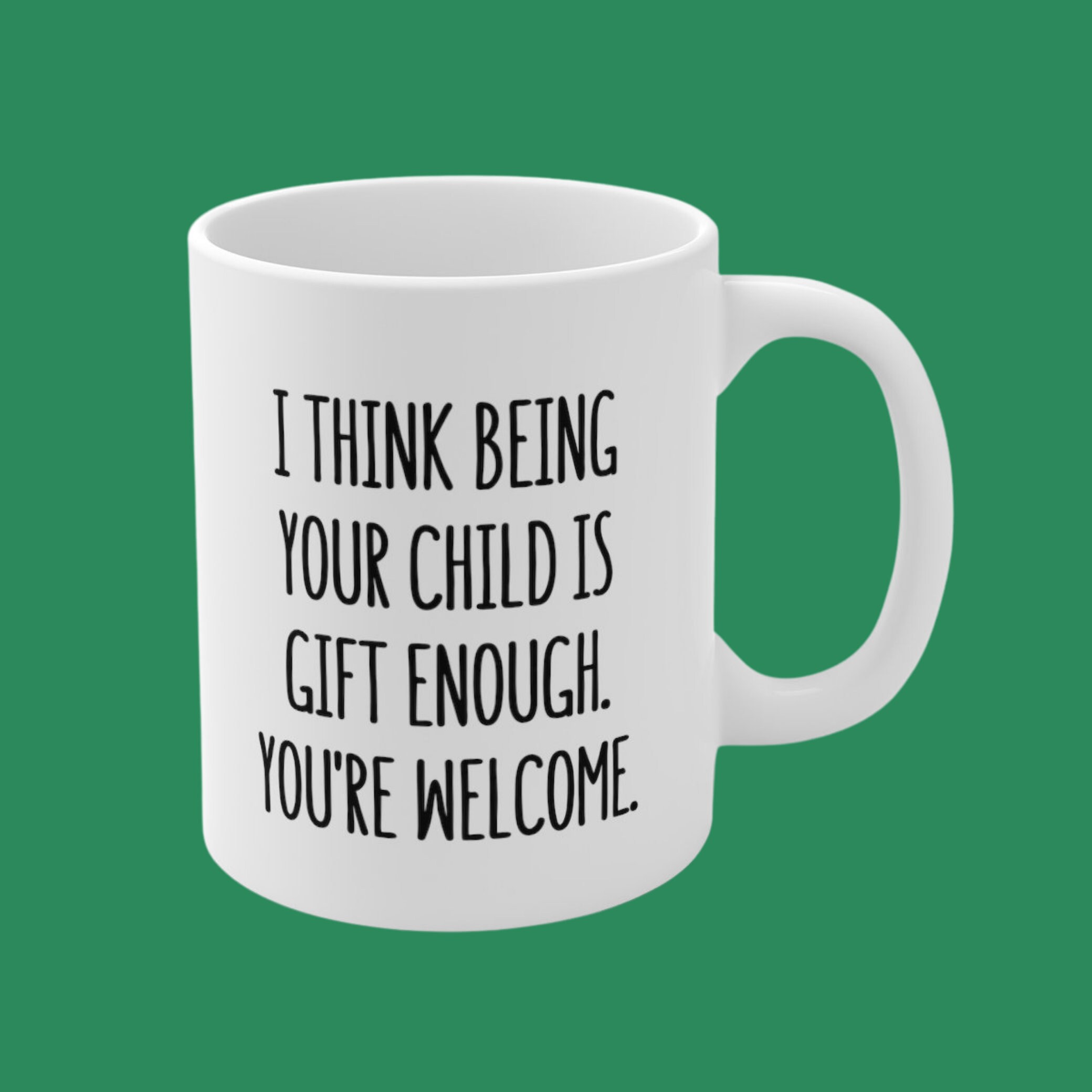 Funny Mom Mug - Sorry You P-e Yourself - Best Christmas Gifts for