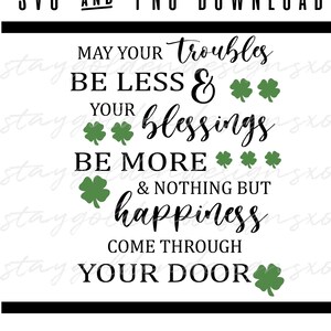May Your Troubles Be Less, Saint Patrick's Day, Four Leaf Clover, Clipart, SVG, PNG download image 1