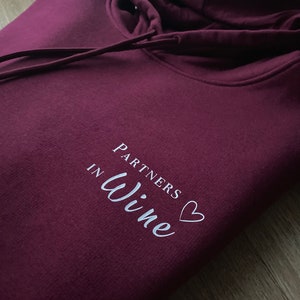 Partners in Wine Hoodie, Wine Hoodie, Wein Pullover, Wine Lovers, Organic Hoodie, Best Friends, vegan, organic cotton, organic cotton