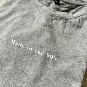 Made in the 90s T-Shirt, 90s Shirt, 90s Shirt, Year of Birth Shirt, Gift, Tie Dye Shirt, Premium Shirt