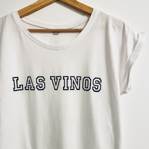 LAS VINOS T- Shirt, Wine T Shirt, Wine Shirt, Fashion Shirt, Women&#39;s T-Shirt, Everyday, Gift, Lounge wear,
