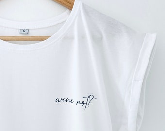 Wine Not ? - Shirt,Wine T Shirt, Wine Shirt, Fashion Shirt, Frauen T-Shirt, Alltag, Geschenk, Lounge wear,