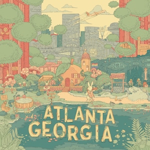 May include: A whimsical illustration of Atlanta, Georgia, featuring a peach-shaped house, a Ferris wheel, and a cityscape in the background. The text "Atlanta Georgia" is written in a stylised font on a blue pond.