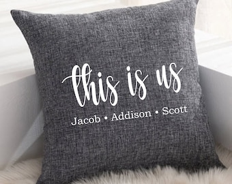 This is us Pillow. Personalized Family Names Pillow. Custom Throw Pillow. Home Decor. Mothers Day Gift. Housewarming Gift