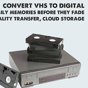 Convert VHS and VHS-c to Digital- Preserve Family Memories Before They Fade