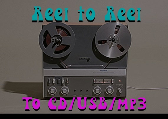 Reel to Reel Conversion to CD/USB/mp3 digital download
