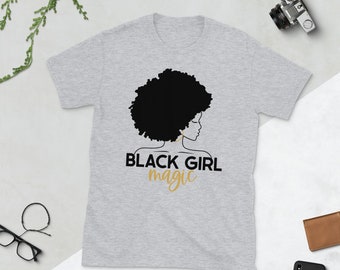 Black Girl Magic Tshirt, Black Lives Matter, Black History Sweatshirt, Equality , Black Queen Shirt, Black Girl