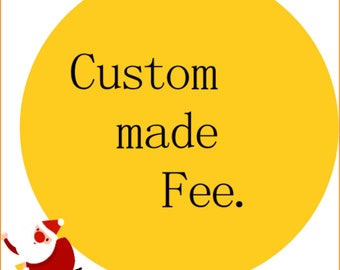 This is a Special Custom-made Fee