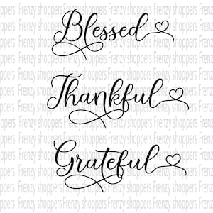 Blessed svg.Blessed thankful grateful svg ,Dxf,Png,Jpeg Digital download,Cut files for cricut,Sillhoutte