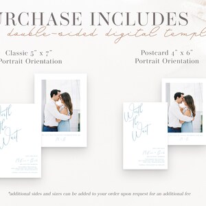 Peut inclure: Deux mod&egrave;les num&eacute;riques recto-verso pour des cartes de sauvegarde de la date. Les mod&egrave;les sont en orientation portrait et pr&eacute;sentent un couple sur une photo avec le texte "Worth the Wait" en calligraphie bleue. Le mod&egrave;le classique mesure 5 pouces sur 7 pouces et le mod&egrave;le de carte postale mesure 4 pouces sur 6 pouces.