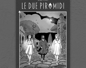 Le due piramidi - Fumetto breve - Fumetto indipendente - Autoproduzione - Giorgio Pandiani