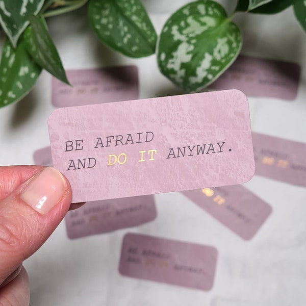 Vinyl Stickers | Be afraid and do it anyway | Gold Foil | Quote Stickers | Matte Stickers | Made in Switzerland