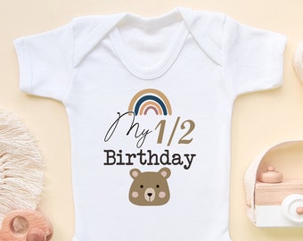 My 1/2 Birthday Baby Onesie Half Birthday Boy Baby Bodysuit Cute Milestone Birthday Vest 6 Months Boho Teddy Rainbow Baby Keepsake Gift