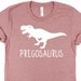 Lisa reviewed Pregosaurus Shirt Pregnancy T Shirt Funny Pregnant Tee Maternity Top New Pregnancy Gift New Mum To Be Mom T-Shirt Expecting Baby