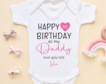 Happy 1st Birthday As My Daddy Baby Onesie Personalised Birthday Pink Girl Bodysuit Personalized Old Baby Grow Vest Children Dad Gift