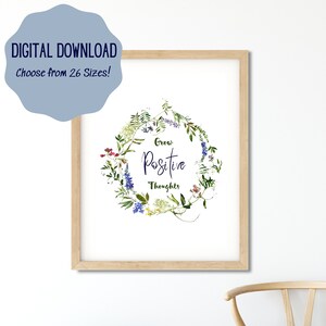 Motivational Digital Quote Print - Grow Positive Thoughts