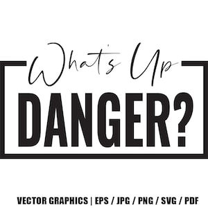 What&#39;s Up Danger - Stylish Fashionista Spider Novelty Couture Fashion Cheeky Vector Graphic Design / eps png jpg svg pdf