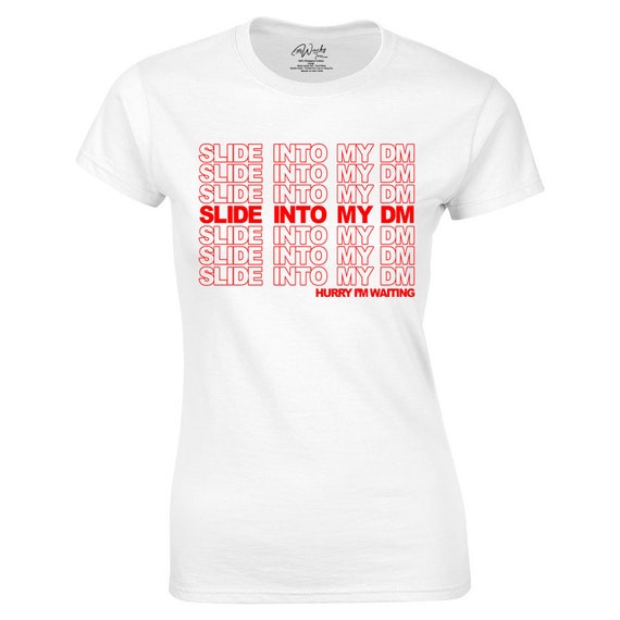 Slide Into My DM Thank You Funny Fashion Style Graphic Tee - Etsy Slide Into My DM Thank You Funny Fashion Style Graphic Tee - Etsy