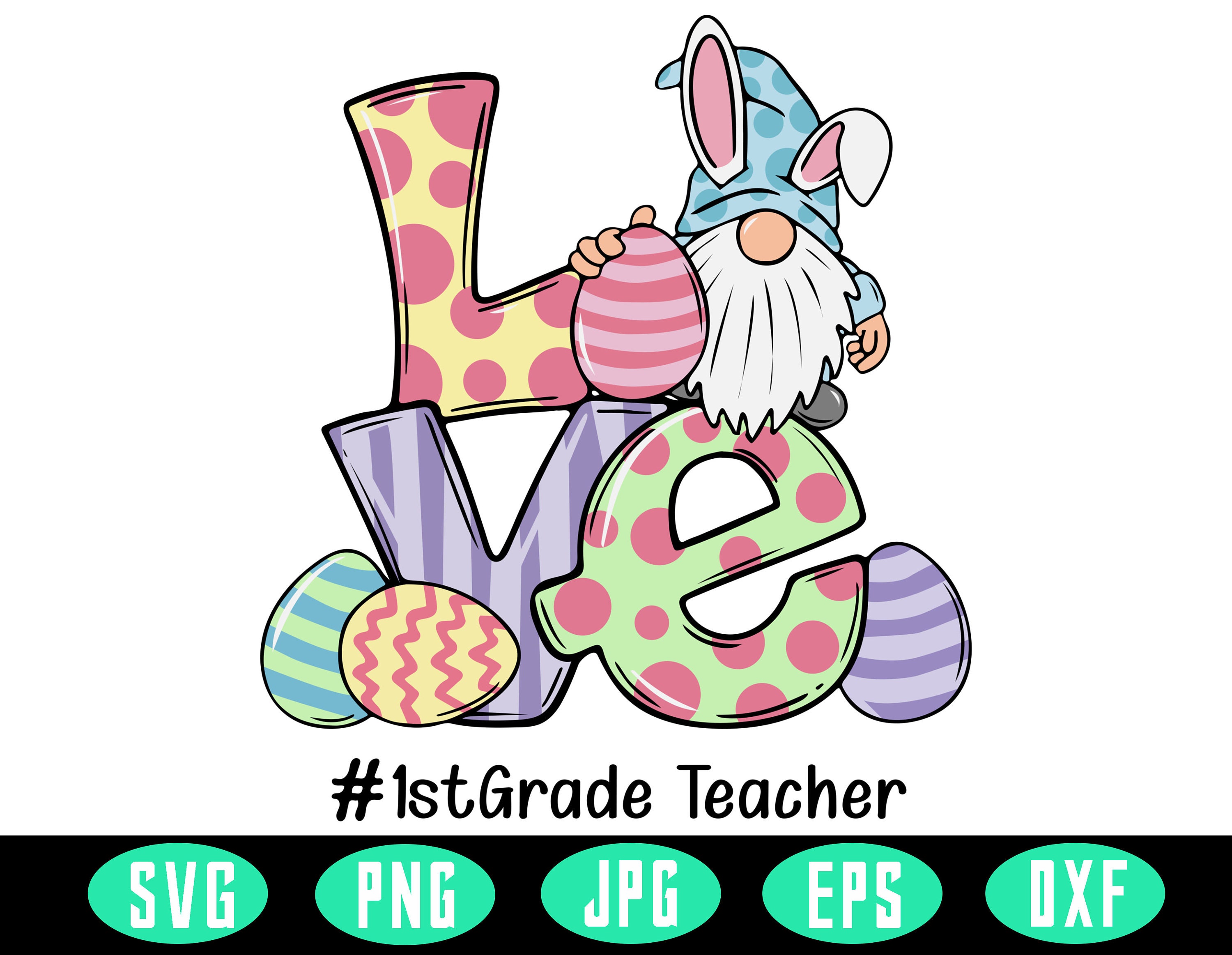 Download 1st Grade Teacher Svg Love Gnome Easter Svg Easter Day Svg | Etsy