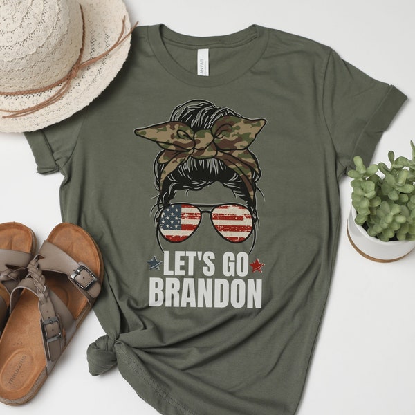 Let's Go Brandon Shirt for Women, Camo Messy Bun Let's Go Brandon T-Shirt, Anti-Biden Shirt for Women Green, Anti-Biden 4th of July T-Shirt