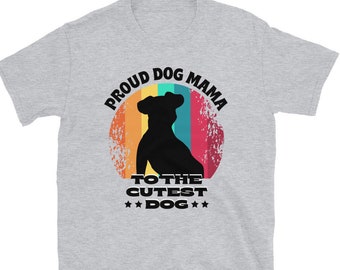 Proud Dog Mama T-Shirt for Dog Lover, Cute Dog Mom Tee for Mother's Day Gift for Dog Owner, Women's Cute Dog Shirt, Dog Lover Gift for Women