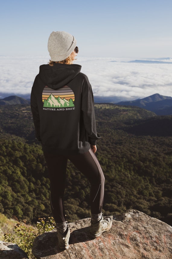 Nature and Shit Hoodie, Funny Nature Hoodie for Men & Women, Gift for Nature  Lover, Mountain Themed Hoodie, Camping Hoodie, Hiking Hoodie 