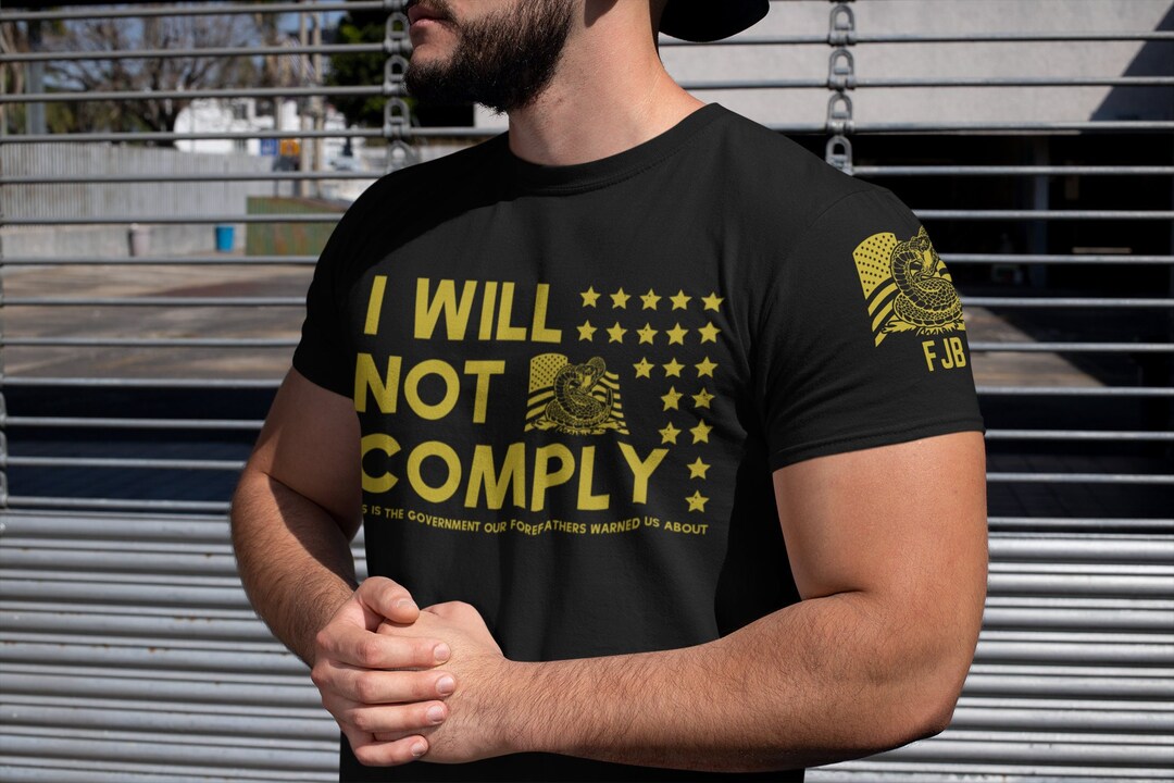I Will Not Comply T-shirt Gadsden Flag Shirt Stop the - Etsy