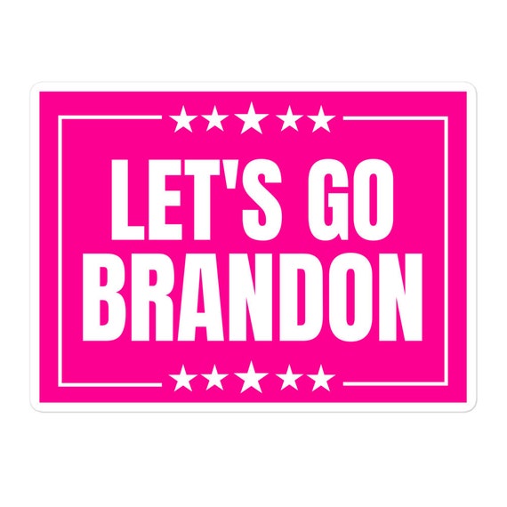 Let's Go Brandon Sticker Pink, Let's Go Brandon Decal for Women, Political Let's  Go Brandon Pink Bumper Sticker, Funny Anti-biden Sticker 