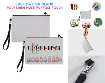 May include: A white sublimation blank poly linen multi-purpose pouch with a black zipper and a black strap. The pouch is shown with a design that says "LEARNING" with colorful blocks and cartoon animals.