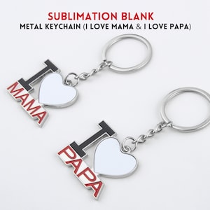 Sublimate Keyrings Blanks | Sublimation Blank Keychains | Sublimation I Love Mama Keychain | I love Papa Keyring | One side printable