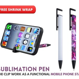May include: A sublimation pen with a clip that can be used as a mobile phone stand. The pen is white with a black clip and the other pen is purple with a black clip and a floral design. The text "Free Shrink Wrap" is on a red button.