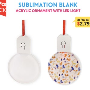May include: A pack of 10 white acrylic ornaments with LED lights. Each ornament has a red ribbon and a switch on the top. The ornaments are blank and ready for sublimation. The text "10 Pcs PACK" is in red on a white background. The text "SUBLIMATION BLANK ACRYLIC ORNAMENT WITH LED LIGHT" is in black on a white background. The text "As low as: $2.79/Pc" is in yellow on a white background.