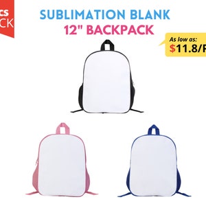 May include: A pack of five 12-inch sublimation blank backpacks. The backpacks are available in black, pink, and blue. The text "5 Pcs PACK" is in a red box at the top left of the image. The text "SUBLIMATION BLANK 12" BACKPACK" is in black text at the top center of the image. The text "As low as: $11.8/Pc" is in a yellow box at the top right of the image.