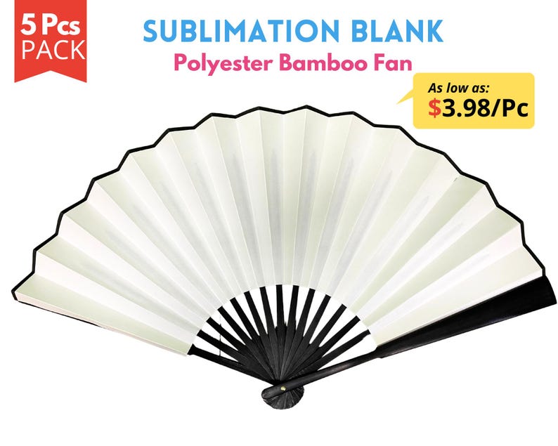 May include: A white polyester bamboo fan with a black handle. The fan is blank and ready for sublimation printing. The text "5 Pcs PACK" and "SUBLIMATION BLANK Polyester Bamboo Fan" is visible in the image. The text "As low as: $3.98/Pc" is also visible in the image.