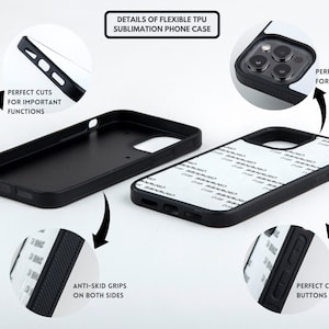 May include: Black phone case with cutouts for camera and buttons. The case has a textured surface for grip and is designed for sublimation printing.
