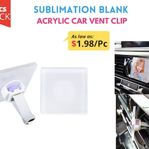 May include: Five pack of white sublimation blank acrylic car vent clips. The clips are square shaped and have a metal clip to attach to the car vent. The image shows a close-up of the clip and a car vent with the clip attached.