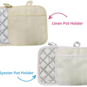 May include: Two sets of pot holders. One set is made of linen and is beige in colour. The other set is made of polyester and is white in colour. Both sets have a quilted design and a pocket on one side.