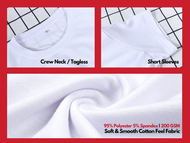May include: White short-sleeved t-shirt with a crew neck and tagless design. The fabric is 95% polyester and 5% spandex, with a 200 GSM soft and smooth cotton feel.
