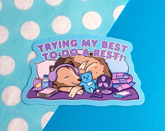 Trying My Best To Do A Rest Dog Sticker