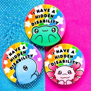 Hidden Disability Pin Button Badge, Frog, Dinosaur, Axolotl
