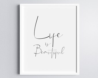 La vita è bella stampabile. Citazione ispiratrice. Citazioni stampabili. Decorazione da parete. Arte della parete stampabile. Stampe motivazionali. Arte della parete stampabile.